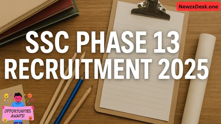 SSC Phase 13 Recruitment 2025
